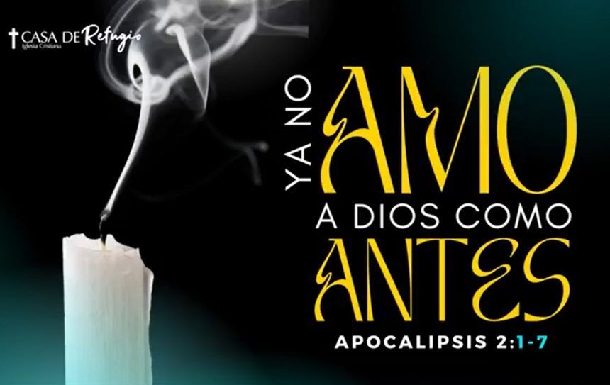 YA NO AMO A DIOS COMO ANTES 01-12-24