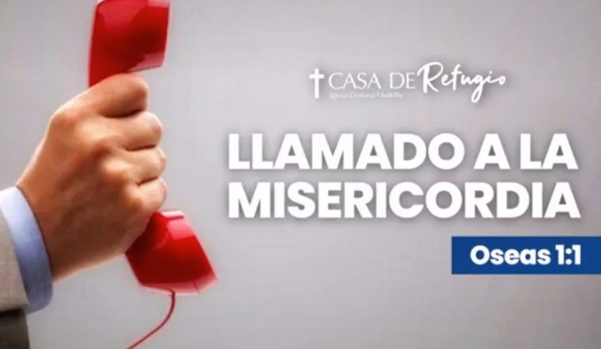 LLAMADO A LA MISERICORDIA 16-04-23