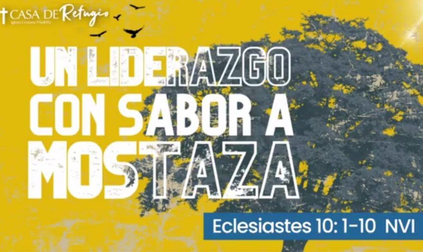 UN LIDERAZGO CON SABOR A MOSTAZA 23-07-23