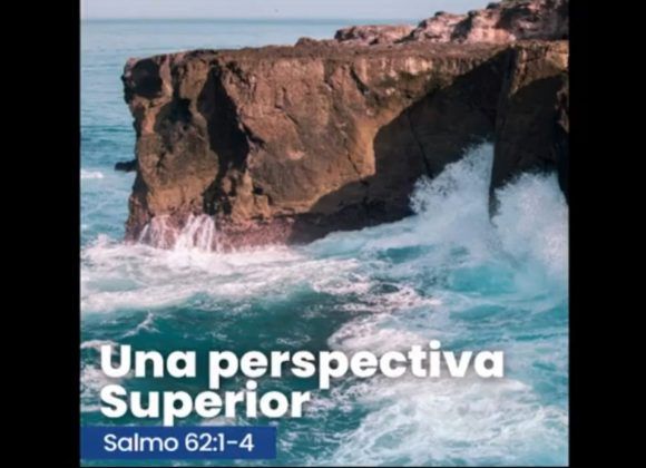 UNA PERSPECTIVA SUPERIOR 02-04-23