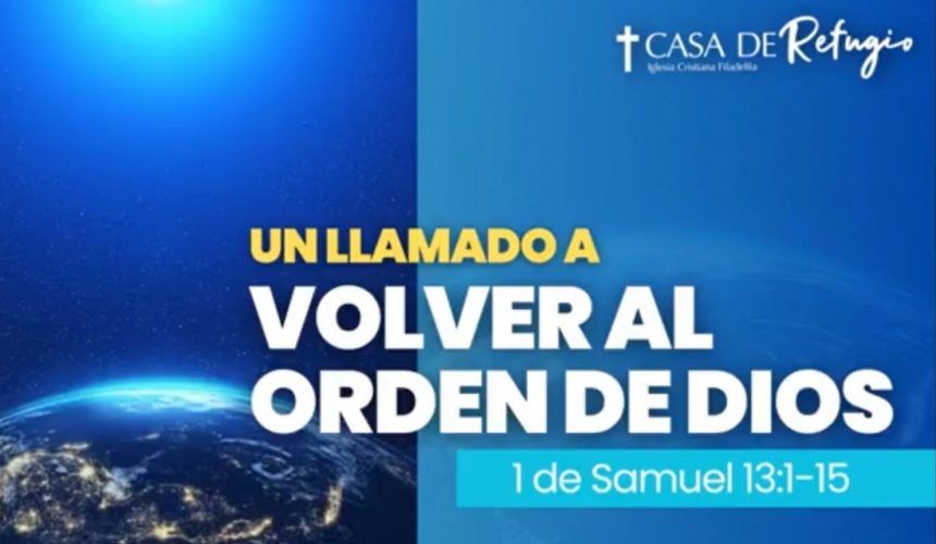 UN LLAMADO A VOLVER AL ORDEN DE DIOS 26-11-23